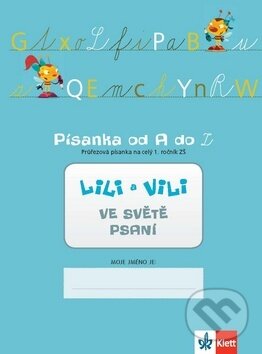 Kniha: Lili a Vili 1 ve světě psaní Písanka od A do Z (Dita Nastoupilová a Zuzana Maňourová). Klett, 2013 Kniha: Lili a Vili 1 ve světě psaní Písanka od A do Z (Dita Nastoupilová a Zuzana Maňourová). Klett, 2013