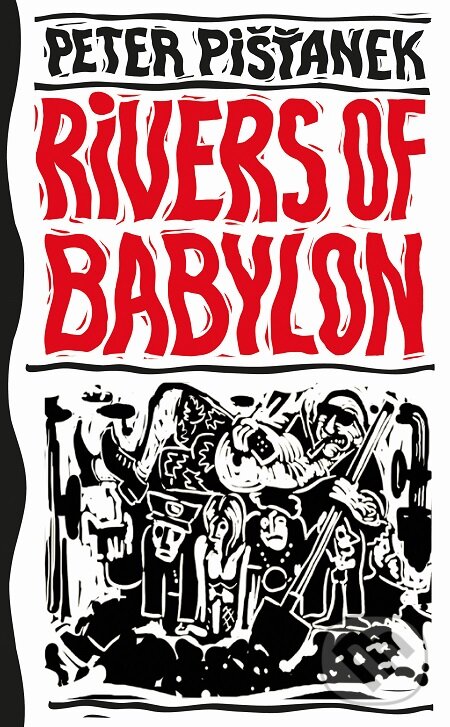 E-kniha: Rivers of Babylon (Peter Pišťanek). Slovart, 2019 E-kniha: Rivers of Babylon (Peter Pišťanek). Slovart, 2019