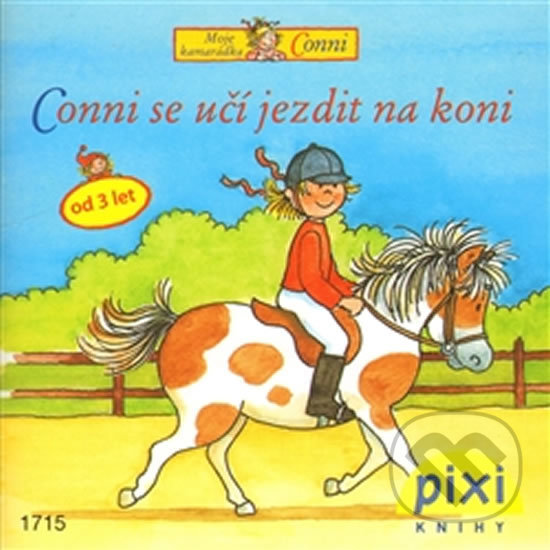 Kniha: Conni se učí jezdit na koni (Liane Schneider). Pixi knihy, 2012 Kniha: Conni se učí jezdit na koni (Liane Schneider). Pixi knihy, 2012