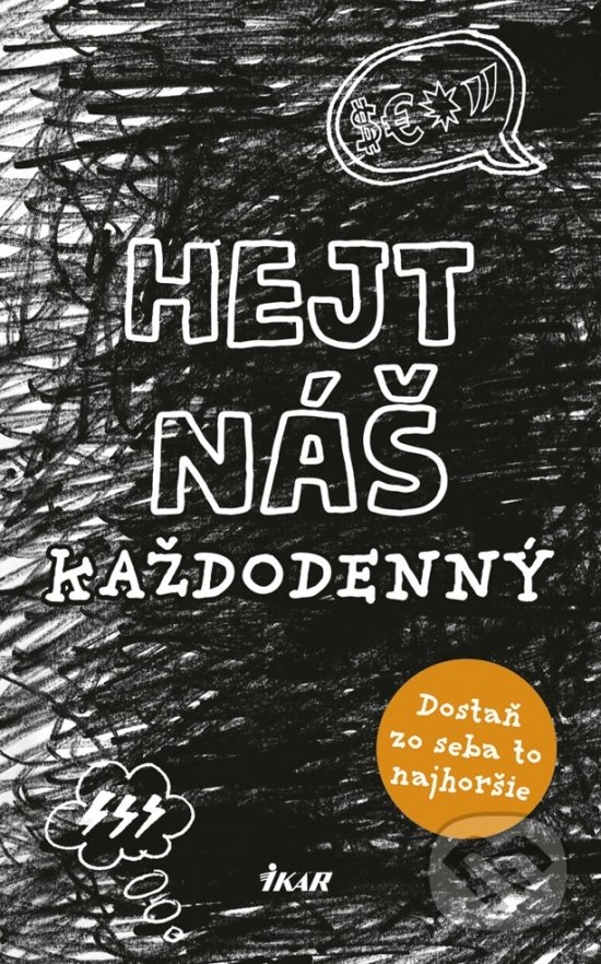 Hejt náš každodenný (Lotta Sonninen). Ikar, 2019 Hejt náš každodenný (Lotta Sonninen). Ikar, 2019