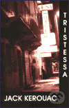 Kniha: Tristessa (Jack Kerouac). Cylindr, 1999 Kniha: Tristessa (Jack Kerouac). Cylindr, 1999