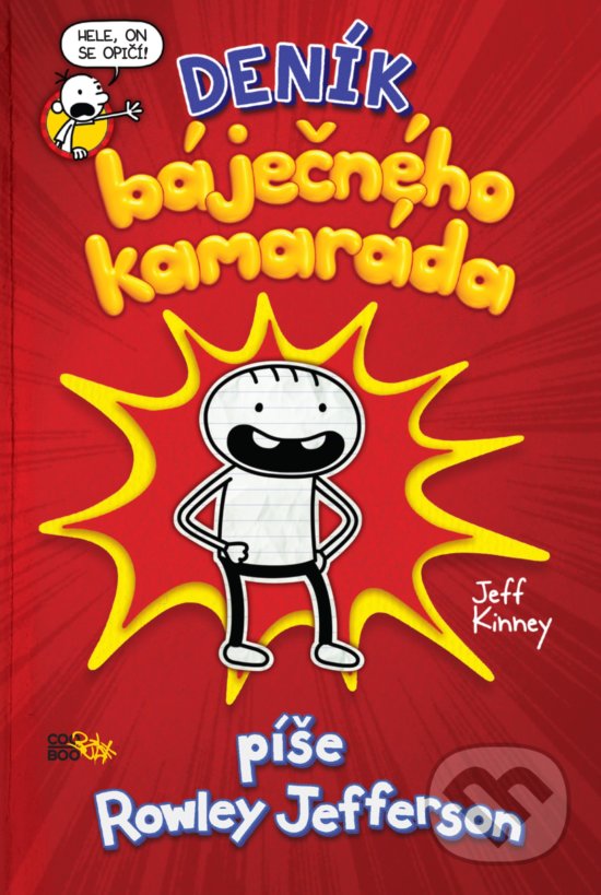 Kniha: Deník báječného kamaráda (Jeff Kinney). CooBoo CZ, 2019 Kniha: Deník báječného kamaráda (Jeff Kinney). CooBoo CZ, 2019
