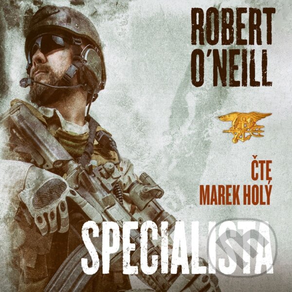 Audiokniha: Specialista (Robert O´Neill). CPRESS, 2019 Audiokniha: Specialista (Robert O´Neill). CPRESS, 2019