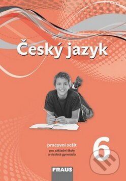 Kniha: Český jazyk 6 pro ZŠa VG (Helena Chýlová, Renata Teršová a Zdena Krausová). Fraus Kniha: Český jazyk 6 pro ZŠa VG (Helena Chýlová, Renata Teršová a Zdena Krausová). Fraus