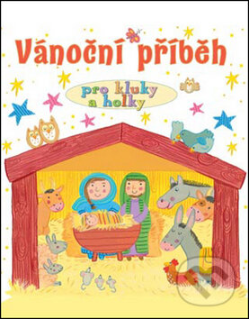 Kniha: Vánoční příběh pro kluky a holky (Lois Rocková). Česká biblická společnost, 2015 Kniha: Vánoční příběh pro kluky a holky (Lois Rocková). Česká biblická společnost, 2015