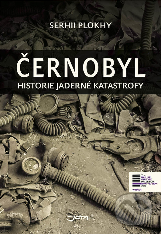 Kniha: Černobyl (Serhii Plokhy). Jota, 2019 Kniha: Černobyl (Serhii Plokhy). Jota, 2019