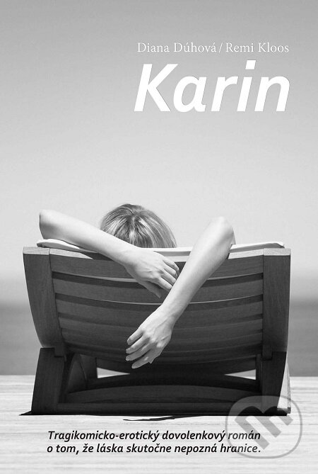 E-kniha: Karin (Diana Dúhová a Remi Kloos). Miloš Prekop - AND, 2014 E-kniha: Karin (Diana Dúhová a Remi Kloos). Miloš Prekop - AND, 2014