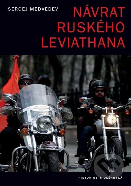 E-kniha: Návrat ruského Leviathana (Sergej Medveděv). Pistorius & Olšanská, 2019 E-kniha: Návrat ruského Leviathana (Sergej Medveděv). Pistorius & Olšanská, 2019