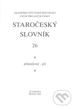 Staročeský slovník 26 - Jaroslava Pečírková, Academia
