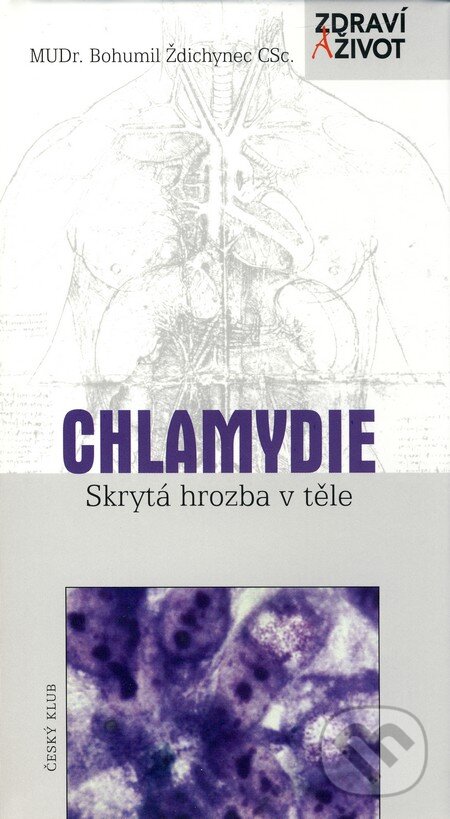 Kniha: Chlamydie (Bohumil Ždichynec). Český klub, 2008 Kniha: Chlamydie (Bohumil Ždichynec). Český klub, 2008