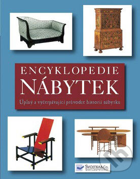 Kniha: Encyklopedie - Nábytek (Svojtka&Co.). Svojtka&Co. Kniha: Encyklopedie - Nábytek (Svojtka&Co.). Svojtka&Co.