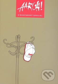 Kniha: Aargh! Singapurský speciál (Tomáš Prokůpek). Crew, 2008 Kniha: Aargh! Singapurský speciál (Tomáš Prokůpek). Crew, 2008