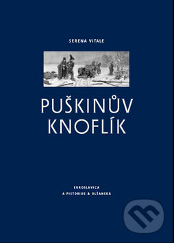 Kniha: Puškinův knoflík (Serena Vitale). Pistorius & Olšanská, 2008 Kniha: Puškinův knoflík (Serena Vitale). Pistorius & Olšanská, 2008