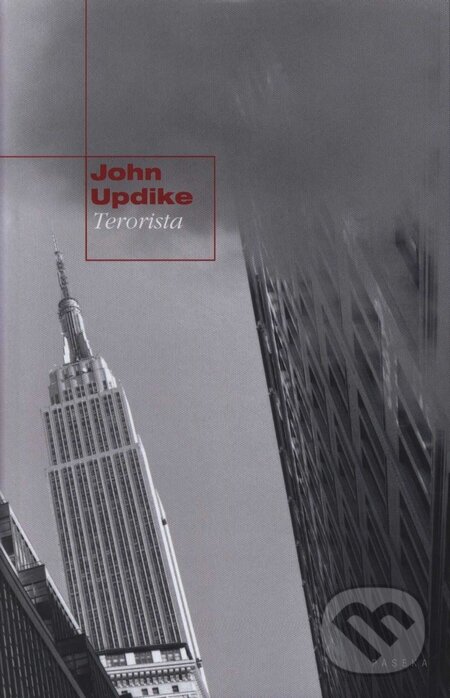 Kniha: Terorista (John Updike). Paseka, 2008 Kniha: Terorista (John Updike). Paseka, 2008