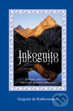 Kniha: Inkognito (Gregoire de Kalbermatten). Agentura KRIGL Kniha: Inkognito (Gregoire de Kalbermatten). Agentura KRIGL