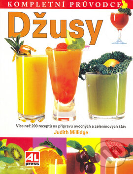 Kniha: Džusy (Judith Millidge). Alpress Kniha: Džusy (Judith Millidge). Alpress