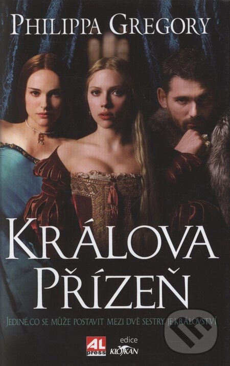 Kniha: Králova přízeň (Philippa Gregory). Alpress, 2006 Kniha: Králova přízeň (Philippa Gregory). Alpress, 2006