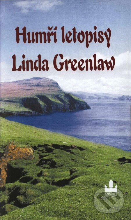 Kniha: Humří letopisy (Linda Greenlaw). Baronet, 2004 Kniha: Humří letopisy (Linda Greenlaw). Baronet, 2004