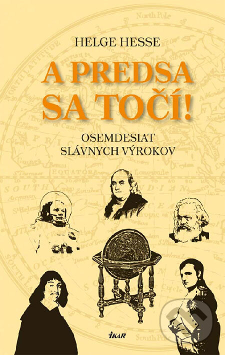 Kniha: A predsa sa točí! (Helge Hesse). Ikar, 2008 Kniha: A predsa sa točí! (Helge Hesse). Ikar, 2008