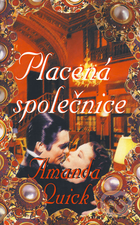 Kniha: Placená společnice (Amanda Quick). Baronet, 2004 Kniha: Placená společnice (Amanda Quick). Baronet, 2004