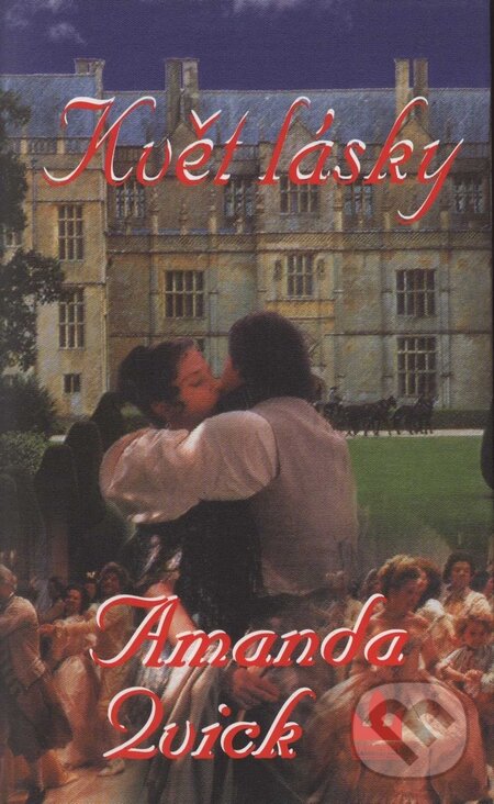 Kniha: Květ lásky (Amanda Quick). Baronet, 2004 Kniha: Květ lásky (Amanda Quick). Baronet, 2004