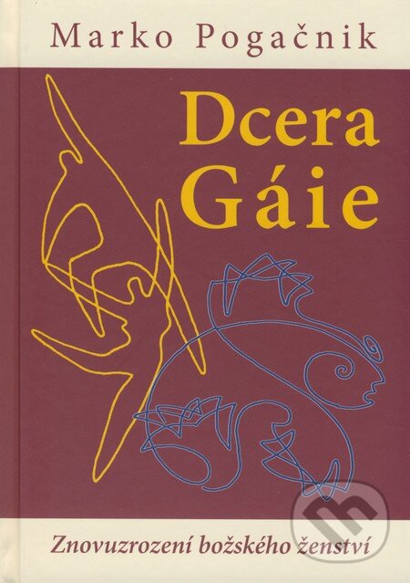 Kniha: Dcera Gáie (Marko Pogačnik). Fabula, 2008 Kniha: Dcera Gáie (Marko Pogačnik). Fabula, 2008