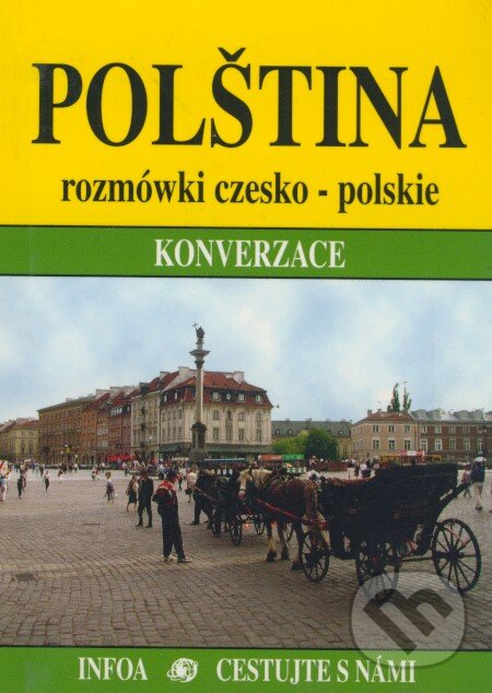 Kniha: Polština (Aleksandra Krzywoń a Aneta Prusinowska). INFOA, 2003 Kniha: Polština (Aleksandra Krzywoń a Aneta Prusinowska). INFOA, 2003