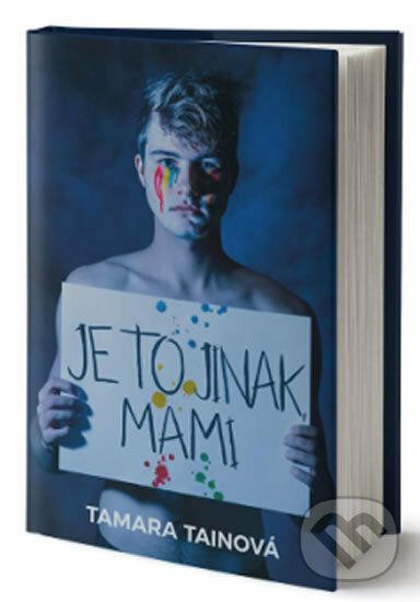 Kniha: Je to jinak, mami (Tamara Tainová). Kontrast, 2019 Kniha: Je to jinak, mami (Tamara Tainová). Kontrast, 2019