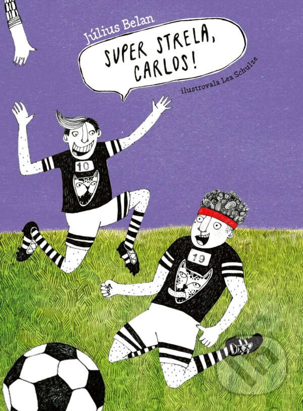 E-kniha: Super strela, Carlos! (Július Belan). Slovart, 2018 E-kniha: Super strela, Carlos! (Július Belan). Slovart, 2018