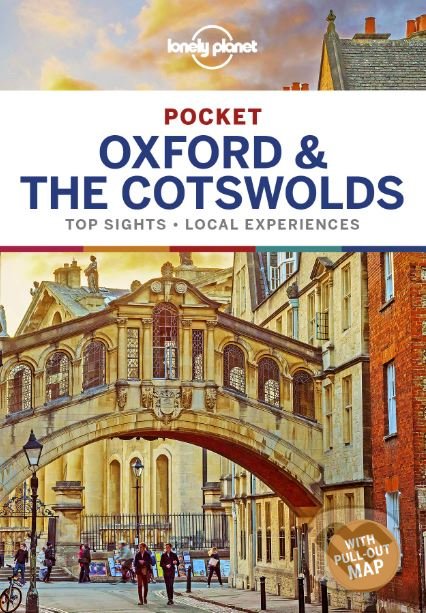 Kniha: Oxford and the Cotswolds (Lonely Planet). Lonely Planet, 2019 Kniha: Oxford and the Cotswolds (Lonely Planet). Lonely Planet, 2019