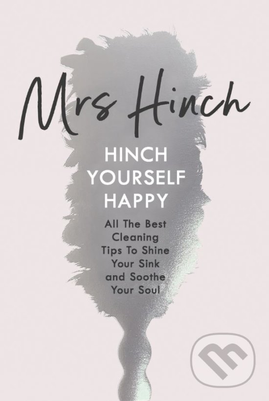 Kniha: Hinch Yourself Happy (Mrs Hinch). Penguin Books, 2019 Kniha: Hinch Yourself Happy (Mrs Hinch). Penguin Books, 2019