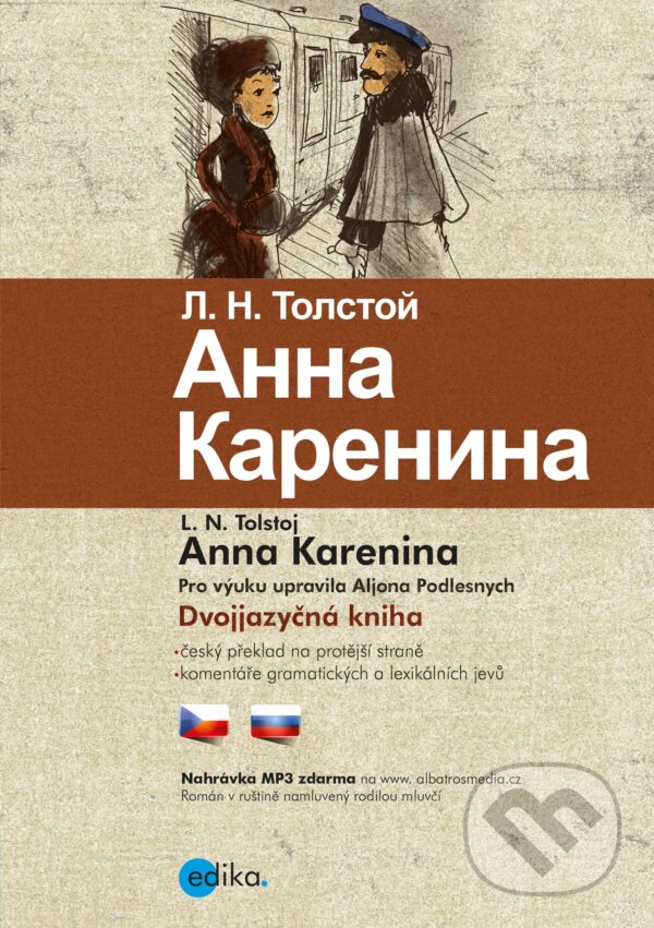 Kniha: Anna Karenina (Lev Nikolajevič Tolstoj). Edika, 2019 Kniha: Anna Karenina (Lev Nikolajevič Tolstoj). Edika, 2019