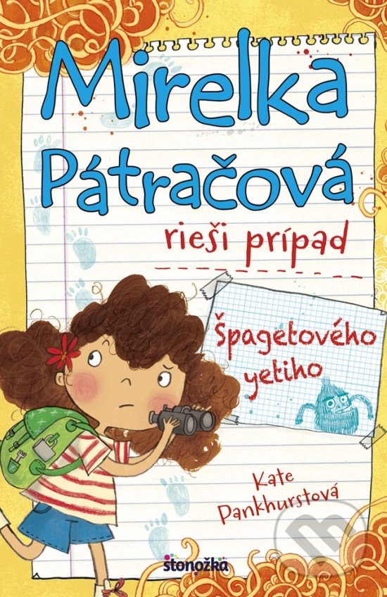 Kniha: Mirelka Pátračová rieší prípad Špagetového yetiho (Kate Pankhurst). Stonožka, 2019 Kniha: Mirelka Pátračová rieší prípad Špagetového yetiho (Kate Pankhurst). Stonožka, 2019