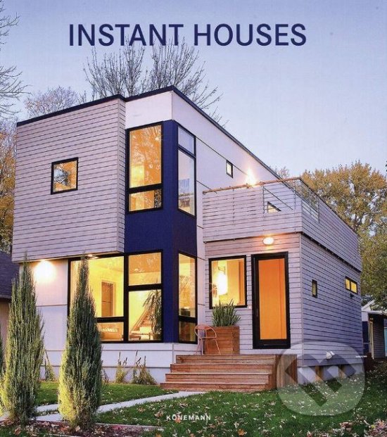 Kniha: Instant Houses (Koenemann). Koenemann, 2018 Kniha: Instant Houses (Koenemann). Koenemann, 2018
