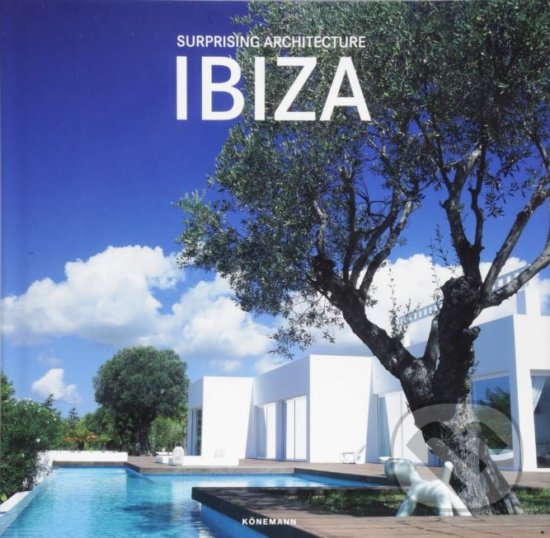 Kniha: Surprising Architecture Ibiza (Koenemann). Koenemann, 2018 Kniha: Surprising Architecture Ibiza (Koenemann). Koenemann, 2018