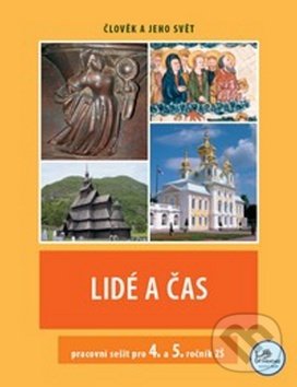 Kniha: Lidé a čas pracovní sešit pro 4. a 5. ročník ZŠ (Hana Mikulenková). Prodos, 2008 Kniha: Lidé a čas pracovní sešit pro 4. a 5. ročník ZŠ (Hana Mikulenková). Prodos, 2008