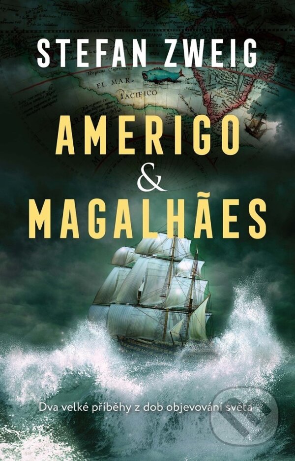Kniha: Amerigo & Magalhaes (Stefan Zweig). Brána, 2019 Kniha: Amerigo & Magalhaes (Stefan Zweig). Brána, 2019