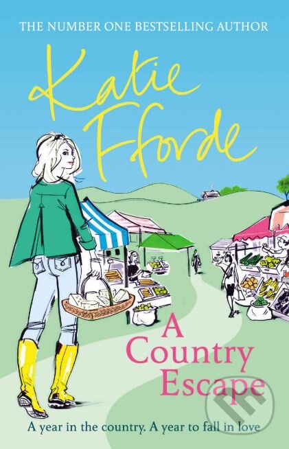 Kniha: A Country Escape (Katie Fforde). Arrow Books, 2019 Kniha: A Country Escape (Katie Fforde). Arrow Books, 2019