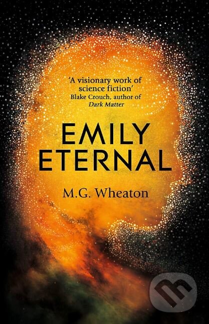 Kniha: Emily Eternal (M.G. Wheaton). Hodder and Stoughton, 2019 Kniha: Emily Eternal (M.G. Wheaton). Hodder and Stoughton, 2019