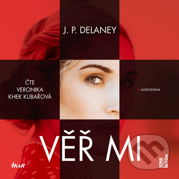 Audiokniha: Věř mi (J. P. Delaney). OneHotBook, 2019 Audiokniha: Věř mi (J. P. Delaney). OneHotBook, 2019
