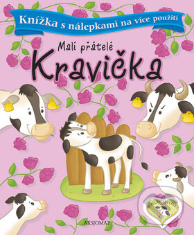Kniha: Kravička Malí přátelé (Aksjomat). Aksjomat, 2013 Kniha: Kravička Malí přátelé (Aksjomat). Aksjomat, 2013