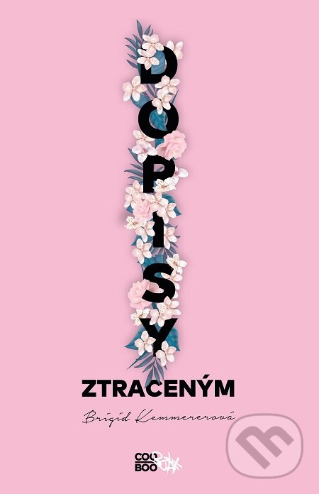 E-kniha: Dopisy ztraceným (Brigid Kemmerer). CooBoo CZ, 2019 E-kniha: Dopisy ztraceným (Brigid Kemmerer). CooBoo CZ, 2019
