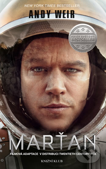 Kniha: Marťan (Andy Weir). Kalibr, 2019 Kniha: Marťan (Andy Weir). Kalibr, 2019
