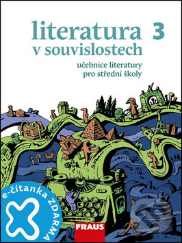 Kniha: Literatura v souvislostech 3 (Daniel Jakubíček). Fraus, 2013 Kniha: Literatura v souvislostech 3 (Daniel Jakubíček). Fraus, 2013