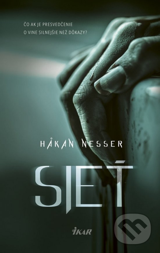 Kniha: Sieť (Hakan Nesser). Ikar, 2019 Kniha: Sieť (Hakan Nesser). Ikar, 2019