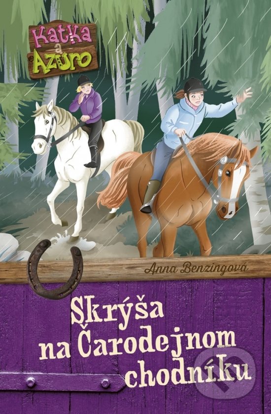 Kniha: Katka a Azuro 3: Skrýša na Čarodejnom chodníku (Anna Benzing). Stonožka, 2019 Kniha: Katka a Azuro 3: Skrýša na Čarodejnom chodníku (Anna Benzing). Stonožka, 2019