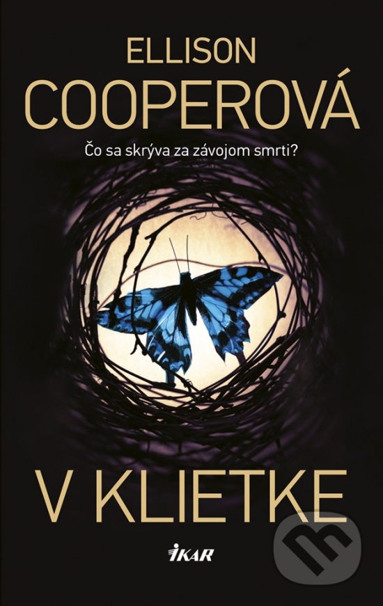 Kniha: V klietke (Ellison Cooper). Ikar, 2019 Kniha: V klietke (Ellison Cooper). Ikar, 2019