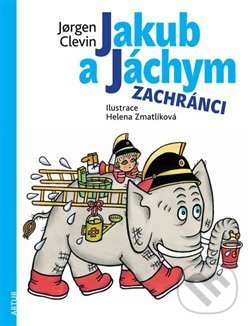 Kniha: Jakub a Jáchym: zachránci (Jorgen Clevin). Artur, 2019 Kniha: Jakub a Jáchym: zachránci (Jorgen Clevin). Artur, 2019
