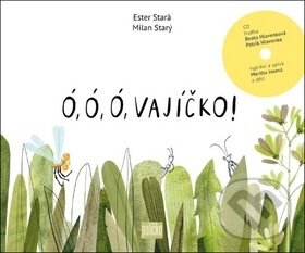 Kniha: Ó, ó, ó, vajíčko! (Beata Hlavenková, Ester Stará, Martha Issová a Patrik Hlavenka). 65. pole, 2019 Kniha: Ó, ó, ó, vajíčko! (Beata Hlavenková, Ester Stará, Martha Issová a Patrik Hlavenka). 65. pole, 2019