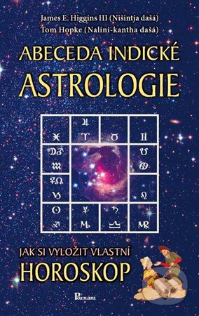 Abeceda indické astrologie - James E. Higgins, Course Technology PTR, 2011